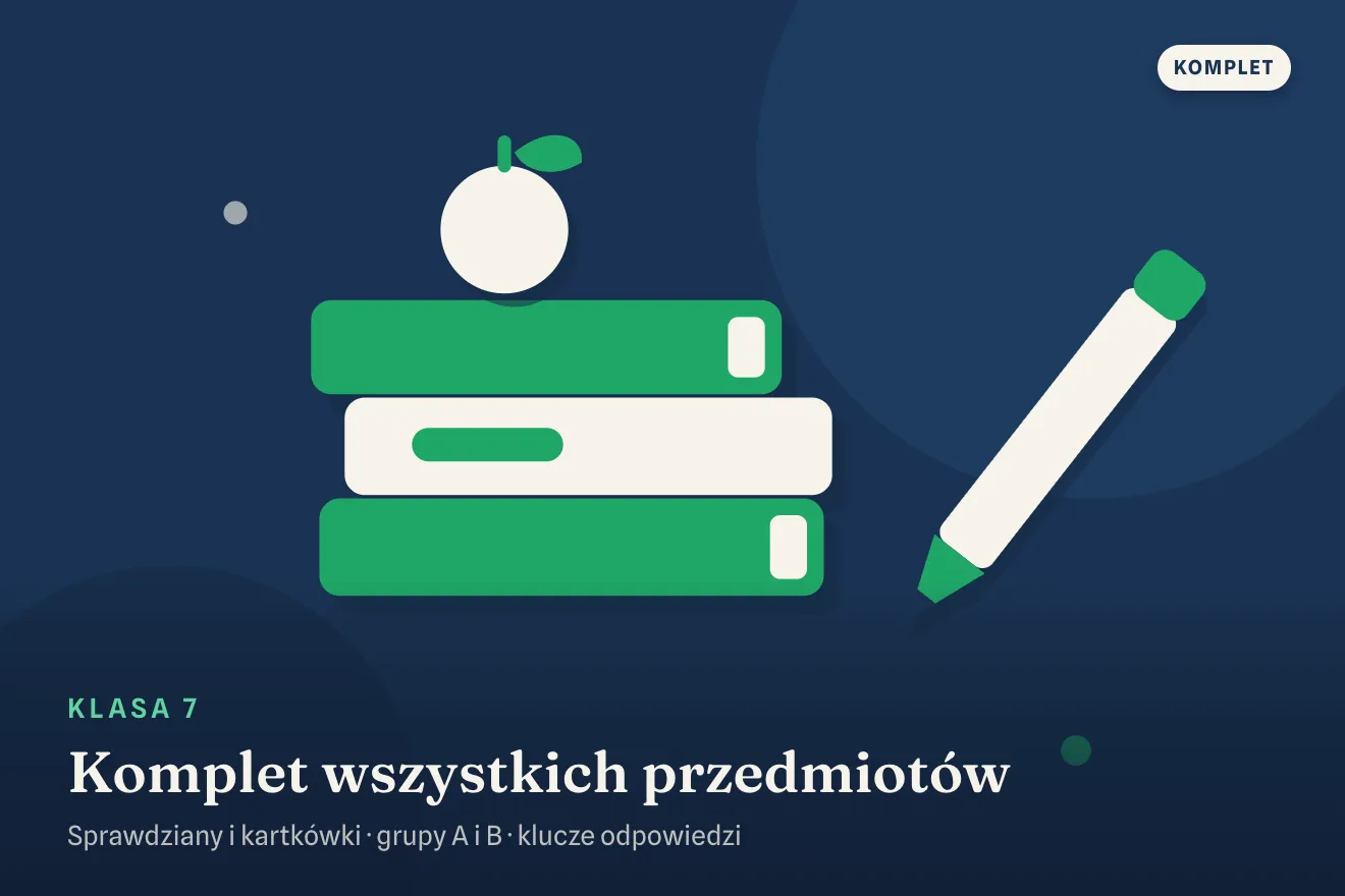 Okładka kompletu sprawdzianów i kartkówek — Klasa 7 — komplet wszystkich przedmiotów, komplet · Klasa 7
